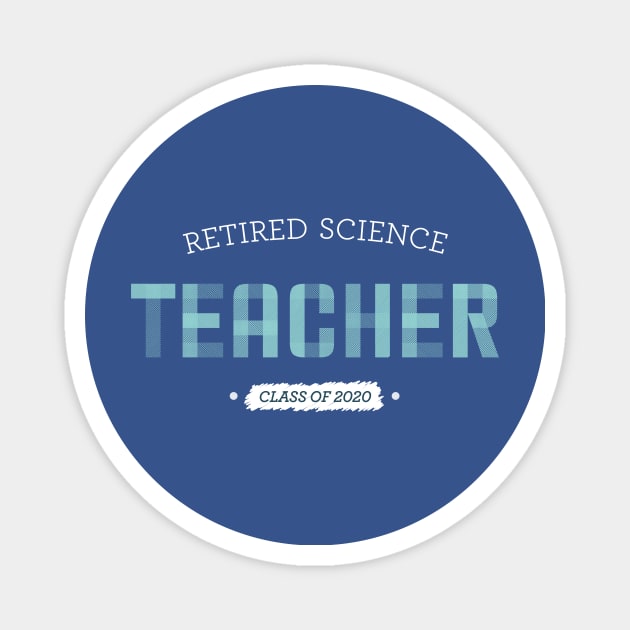 Retired science teacher Magnet by OutfittersAve